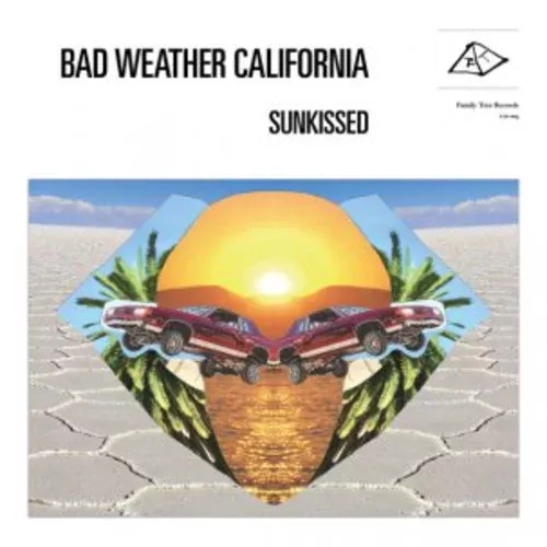 Bad Weather California: Sunkissed - COMPACT DISCS