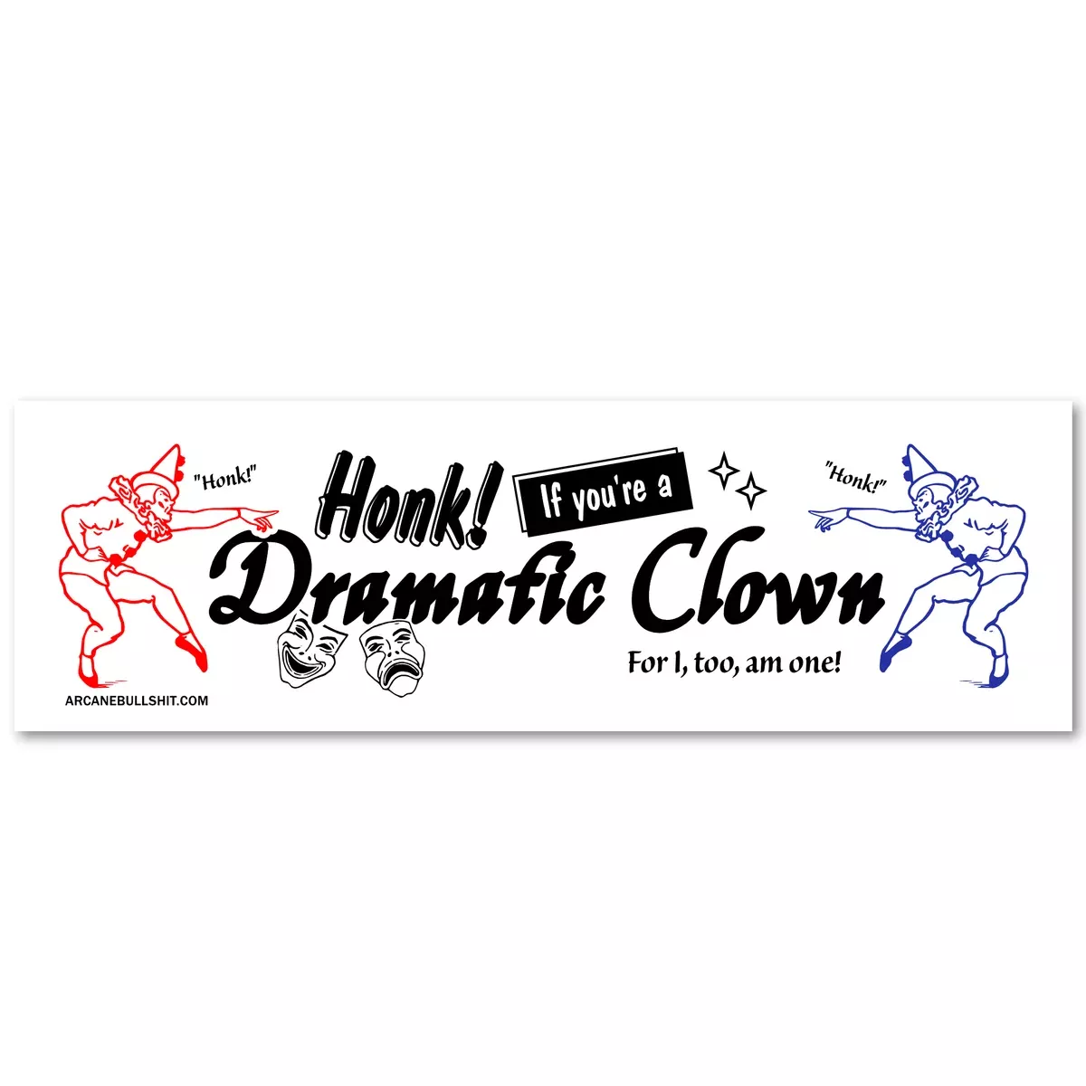 "Dramatic Clown" Bumper Sticker
